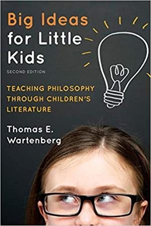 BIG IDEAS FOR LITTLE KIDS.TEACHING PHILOSOPHY THROUGH CHILDREN'S LITERATURE | 9781475804454 | WARTENBERG,THOMAS E. | Libreria Geli - Librería Online de Girona - Comprar libros en catalán y castellano