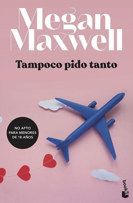 TAMPOCO PIDO TANTO | 9788408234784 | MAXWELL,MEGAN | Libreria Geli - Librería Online de Girona - Comprar libros en catalán y castellano
