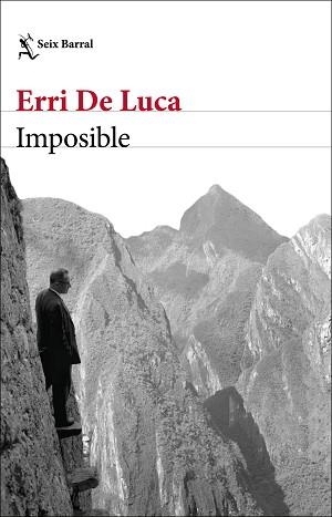IMPOSIBLE | 9788432237287 | DE LUCA,ERRI | Llibreria Geli - Llibreria Online de Girona - Comprar llibres en català i castellà