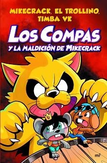 LOS COMPAS-4.LOS COMPAS Y LA MALDICIÓN DE MIKECRACK | 9788427047495 | MIKECRACK,EL TROLLINO Y TIMBA VK | Libreria Geli - Librería Online de Girona - Comprar libros en catalán y castellano