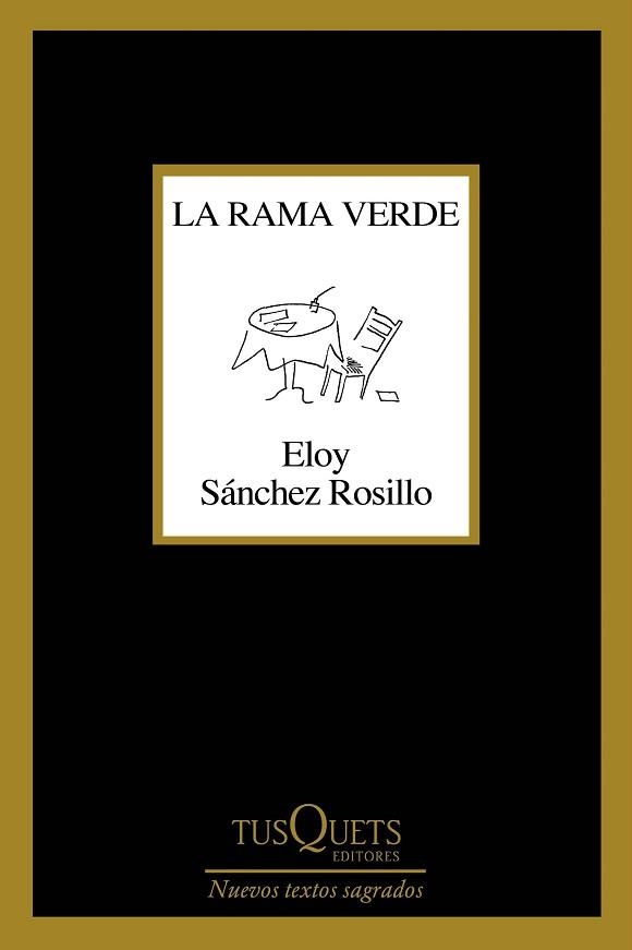 LA RAMA VERDE | 9788490668832 | SÁNCHEZ ROSILLO,ELOY | Libreria Geli - Librería Online de Girona - Comprar libros en catalán y castellano
