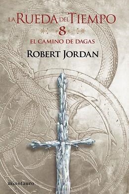 LA RUEDA DEL TIEMPO(Nº 08/14 EL CAMINO DE DAGAS) | 9788445007075 | JORDAN,ROBERT | Libreria Geli - Librería Online de Girona - Comprar libros en catalán y castellano