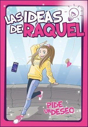PIDE UN DESEO(LAS IDEAS DE RAQUEL 1) | 9788448856281 | LAS IDEAS DE RAQUEL | Libreria Geli - Librería Online de Girona - Comprar libros en catalán y castellano