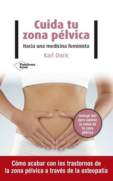 CUIDA TU ZONA PÉLVICA | 9788418285516 | DORIC,KARL | Libreria Geli - Librería Online de Girona - Comprar libros en catalán y castellano