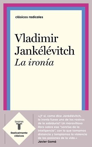 LA IRONÍA | 9788430622573 | JANKÉLÉVITCH,VLADIMIR | Llibreria Geli - Llibreria Online de Girona - Comprar llibres en català i castellà