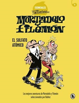 EL SULFATO ATÓMICO (ESENCIALES F.IBÁÑEZ 1) | 9788402424259 | IBÁÑEZ,FRANCISCO | Llibreria Geli - Llibreria Online de Girona - Comprar llibres en català i castellà