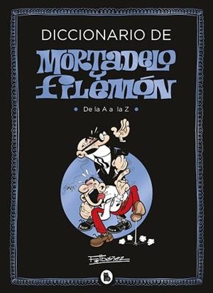 DICCIONARIO DE MORTADELO Y FILEMÓN | 9788402424013 | IBÁÑEZ,FRANCISCO | Llibreria Geli - Llibreria Online de Girona - Comprar llibres en català i castellà