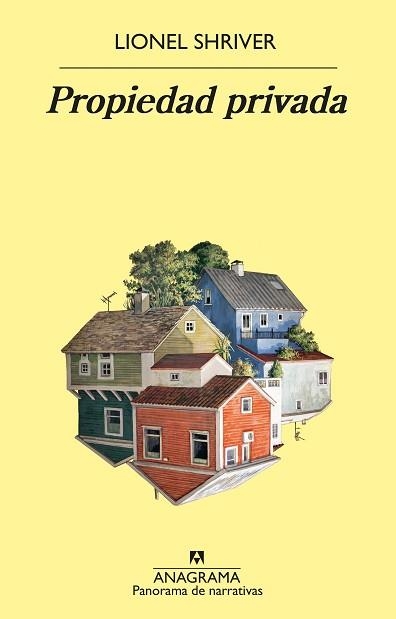 PROPIEDAD PRIVADA | 9788433980731 | SHRIVER,LIONEL | Libreria Geli - Librería Online de Girona - Comprar libros en catalán y castellano