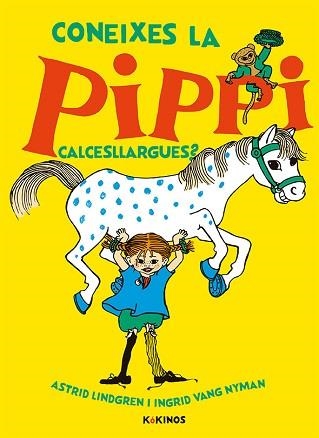 CONEIXES LA PIPPI CALCESLLARGUES? | 9788417742300 | LINDGREN,ASTRID | Libreria Geli - Librería Online de Girona - Comprar libros en catalán y castellano