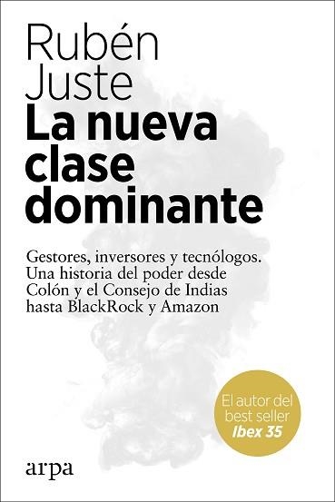 LA NUEVA CLASE DOMINANTE.GESTORES,INVERSORES Y TECNÓLOGOS.UNA HISTORIA DEL PODER | 9788417623647 | JUSTE,RUBÉN | Llibreria Geli - Llibreria Online de Girona - Comprar llibres en català i castellà