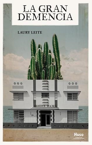 LA GRAN DEMENCIA | 9788412146547 | LEITE,LAURY | Libreria Geli - Librería Online de Girona - Comprar libros en catalán y castellano