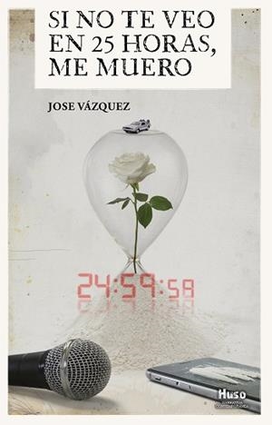 SI NO TE VEO EN 25 HORAS,ME MUERO | 9788412146554 | VÁZQUEZ,JOSÉ | Llibreria Geli - Llibreria Online de Girona - Comprar llibres en català i castellà
