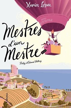 MESTRES D'UN MESTRE | 9788466427272 | LÓPEZ,XAVIER | Libreria Geli - Librería Online de Girona - Comprar libros en catalán y castellano