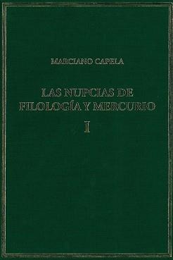 LAS NUPCIAS DE FILOLOGÍA Y MERCURIO-1(LIBROS I-II:LAS BODAS MÍSTICAS) | 9788400100872 | CAPELA, MARCIANO MINEO FÉLIX | Libreria Geli - Librería Online de Girona - Comprar libros en catalán y castellano