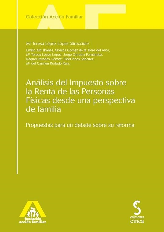 ANÁLISIS DEL IMPUESTO SOBRE LA RENTA DE LAS PERSONAS FÍSICAS DESDE UNA PERSPECTIVA DE FAMÍLIA | 9788415305149 | LOPEZ LOPEZ,MARIA TERESA | Llibreria Geli - Llibreria Online de Girona - Comprar llibres en català i castellà