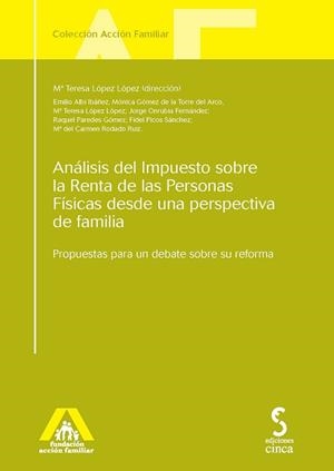ANÁLISIS DEL IMPUESTO SOBRE LA RENTA DE LAS PERSONAS FÍSICAS DESDE UNA PERSPECTIVA DE FAMÍLIA | 9788415305149 | LOPEZ LOPEZ,MARIA TERESA | Llibreria Geli - Llibreria Online de Girona - Comprar llibres en català i castellà