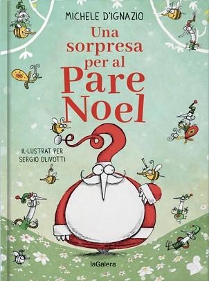 UNA SORPRESA PER AL PARE NOEL | 9788424668914 | D'IGNAZIO,MICHELE | Libreria Geli - Librería Online de Girona - Comprar libros en catalán y castellano