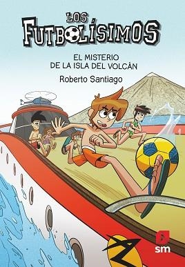 LOS FUTBOLÍSIMOS-18.EL MISTERIO DE LA ISLA DEL VOLCÁN | 9788413188423 | SANTIAGO,ROBERTO | Llibreria Geli - Llibreria Online de Girona - Comprar llibres en català i castellà