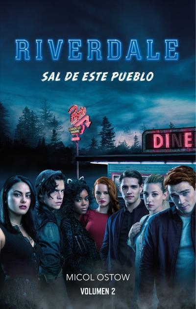 RIVERDALE VOLUMEN 2 SAL DE ESTE PUEBLO | 9788417854089 | OSTOW,MICOL | Libreria Geli - Librería Online de Girona - Comprar libros en catalán y castellano