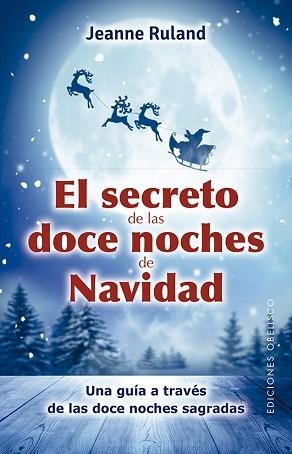 EL SECRETO DE LAS DOCE NOCHES DE NAVIDAD | 9788491116448 | RULAND,JEANNE | Libreria Geli - Librería Online de Girona - Comprar libros en catalán y castellano
