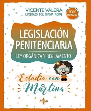 LEGISLACIÓN PENITENCIARIA.ESTUDIA CON MARTINA.LEY ORGÁNICA Y REGLAMENTO | 9788430981076 | VALERA,VICENTE | Libreria Geli - Librería Online de Girona - Comprar libros en catalán y castellano
