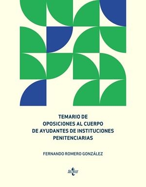 TEMARIO DE OPOSICIONES AL CUERPO DE AYUDANTES DE INSTITUCIONES PENITENCIARIAS | 9788430979363 | ROMERO GONZÁLEZ,FERNANDO | Libreria Geli - Librería Online de Girona - Comprar libros en catalán y castellano