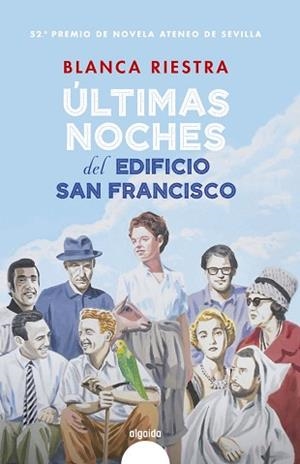 ÚLTIMAS NOCHES DEL EDIFICIO SAN FRANCISCO | 9788491893776 | RIESTRA,BLANCA | Libreria Geli - Librería Online de Girona - Comprar libros en catalán y castellano