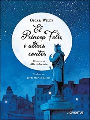 EL PRÍNCEP FELIÇ I ALTRES CONTES | 9788426146199 | WILDE,OSCAR | Libreria Geli - Librería Online de Girona - Comprar libros en catalán y castellano