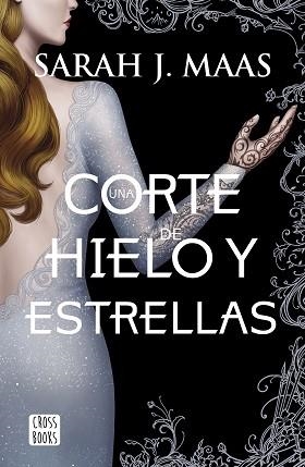 UNA CORTE DE HIELO Y ESTRELLAS | 9788408207924 | MAAS, SARAH J. | Libreria Geli - Librería Online de Girona - Comprar libros en catalán y castellano
