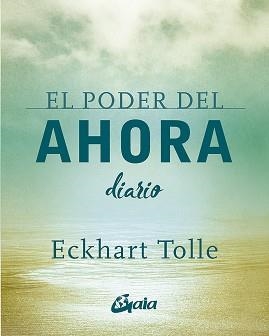 EL PODER DEL AHORA.DIARIO | 9788484458418 | TOLLE,ECKHART | Libreria Geli - Librería Online de Girona - Comprar libros en catalán y castellano