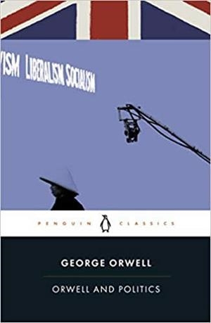 ORWELL AND POLITICS | 9780241417980 | ORWELL,GEORGE | Llibreria Geli - Llibreria Online de Girona - Comprar llibres en català i castellà