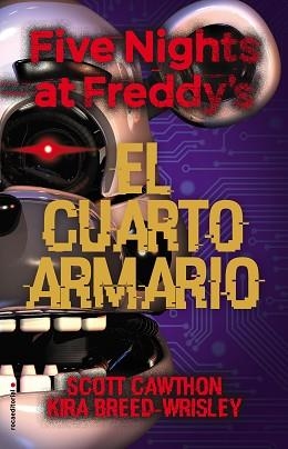 FIVE NIGHTS AT FREDDY'S.EL CUARTO ARMARIO | 9788417968106 | CAWHTON,SCOTT/BREED-WRISLEY,KIRA | Llibreria Geli - Llibreria Online de Girona - Comprar llibres en català i castellà