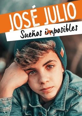 SUEÑOS POSIBLES | 9788418318252 | JOSÉ JULIO | Llibreria Geli - Llibreria Online de Girona - Comprar llibres en català i castellà