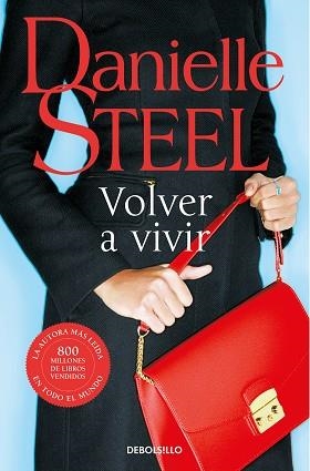 VOLVER A VIVIR | 9788466352208 | STEEL,DANIELLE | Libreria Geli - Librería Online de Girona - Comprar libros en catalán y castellano