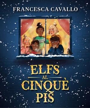 ELFS AL CINQUÈ PIS | 9788417921859 | CAVALLO,FRANCESCA | Llibreria Geli - Llibreria Online de Girona - Comprar llibres en català i castellà