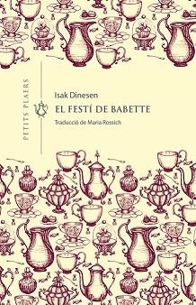 EL FESTÍ DE BABETTE | 9788417998660 | DINESEN,ISAK | Libreria Geli - Librería Online de Girona - Comprar libros en catalán y castellano