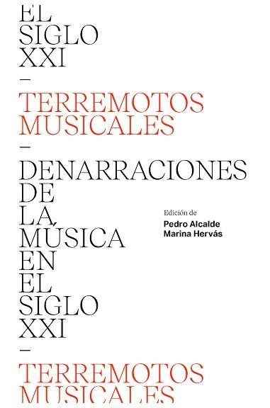 TERREMOTOS MUSICALES.DENARRACIONES DE LA MÚSICA EN EL SIGLO XXI | 9788494997907 | ALCALDE,PEDRO/HERVÁS,MARINA | Libreria Geli - Librería Online de Girona - Comprar libros en catalán y castellano