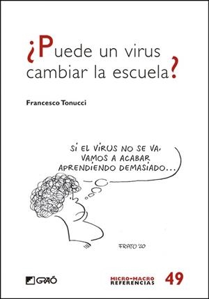PUEDE UN VIRUS CAMBIAR LA ESCUELA? | 9788418058820 | TONUCCI,FRANCESCO | Llibreria Geli - Llibreria Online de Girona - Comprar llibres en català i castellà