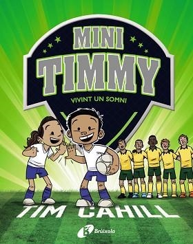 MINI TIMMY.VIVINT UN SOMNI | 9788499063744 | CAHILL,TIM | Llibreria Geli - Llibreria Online de Girona - Comprar llibres en català i castellà