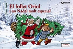 EL FOLLET ORIOL I UN NADAL MOLT ESPECIAL | 9788448950330 | SARDÀ,ÒSCAR | Libreria Geli - Librería Online de Girona - Comprar libros en catalán y castellano