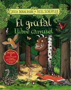 EL GRÚFAL.LLIBRE CARRUSEL | 9788499062525 | DONALDSON,JULIA | Libreria Geli - Librería Online de Girona - Comprar libros en catalán y castellano