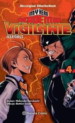 MY HERO ACADEMIA VIGILANTE ILLEGALS Nº 04 | 9788413411064 | HORIKOSHI,KOHEI | Llibreria Geli - Llibreria Online de Girona - Comprar llibres en català i castellà