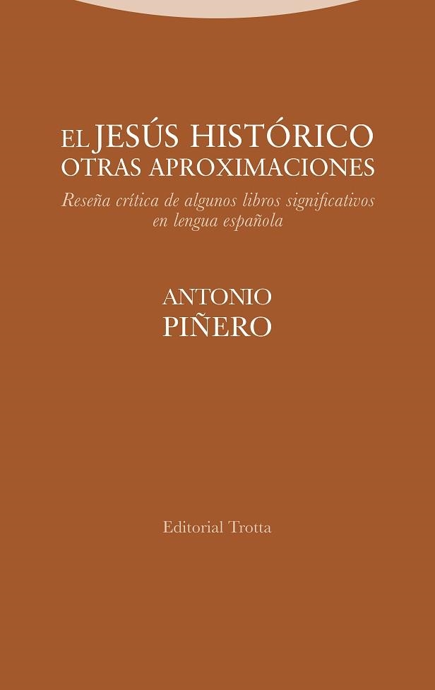 EL JESÚS HISTÓRICO.OTRAS APROXIMACIONES | 9788498799866 | PIÑERO,ANTONIO | Llibreria Geli - Llibreria Online de Girona - Comprar llibres en català i castellà