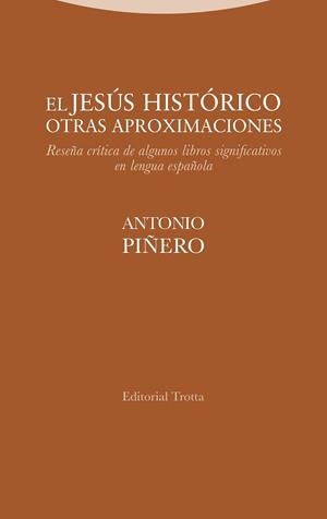 EL JESÚS HISTÓRICO.OTRAS APROXIMACIONES | 9788498799866 | PIÑERO,ANTONIO | Llibreria Geli - Llibreria Online de Girona - Comprar llibres en català i castellà