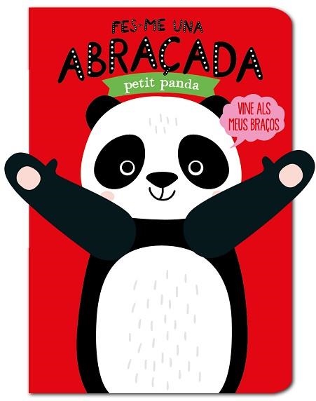 FES-ME UNA ABRAÇADA PETIT PANDA | 9788412156096 | LOUWERS,TANJA/VERBAKEL,HELMI | Libreria Geli - Librería Online de Girona - Comprar libros en catalán y castellano