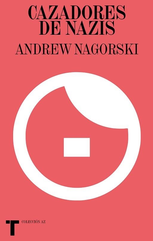 CAZADORES DE NAZIS | 9788418428180 | NAGORSKI,ANDREW | Libreria Geli - Librería Online de Girona - Comprar libros en catalán y castellano