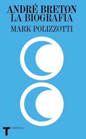 ANDRÉ BRETON.LA BIOGRAFÍA | 9788418428029 | POLIZZOTTI,MARK | Llibreria Geli - Llibreria Online de Girona - Comprar llibres en català i castellà