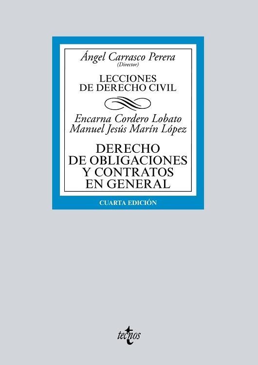 DERECHO DE OBLIGACIONES Y CONTRATOS EN GENERAL(4ª EDICIÓN 2019) | 9788430977345 | CORDERO LOBATO, ENCARNA/MARÍN LÓPEZ, MANUEL JESÚS | Libreria Geli - Librería Online de Girona - Comprar libros en catalán y castellano