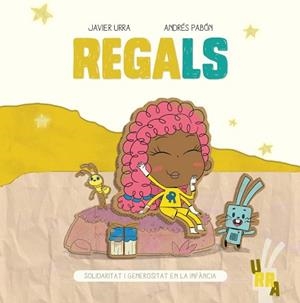 REGALS | 9788426732019 | URRA,JAVIER/PABÓN,ANDRÉS | Llibreria Geli - Llibreria Online de Girona - Comprar llibres en català i castellà