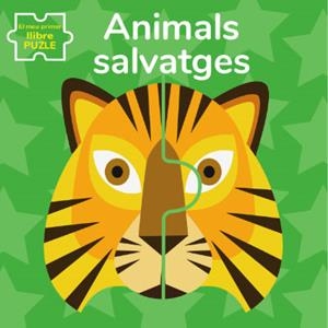 ANIMALS SALVATGES.EL MEU PRIMER LLIBRE PUZLE  | 9788468270227 | Libreria Geli - Librería Online de Girona - Comprar libros en catalán y castellano